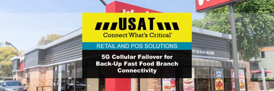 Cellular Failover for Quick Serve Restaurants