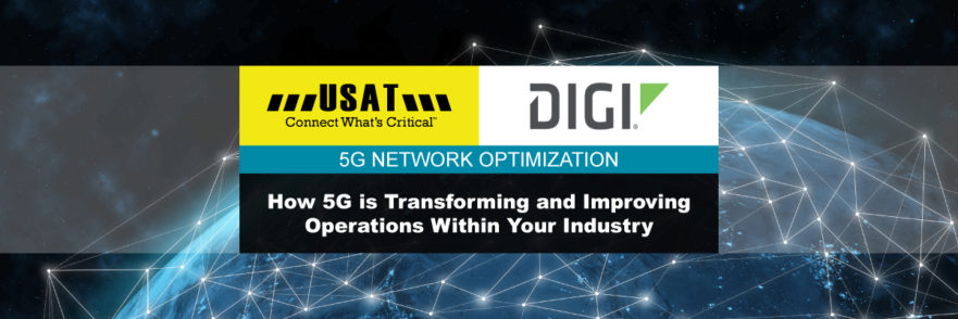 5G Network Optimization with Digi and USAT