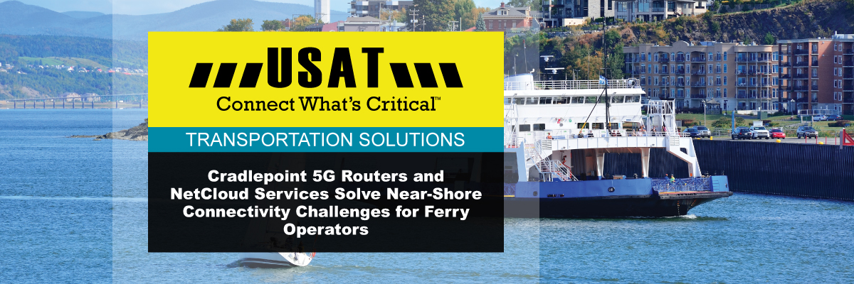 Cradlepoint Brings Reliable 5G To Ferries
