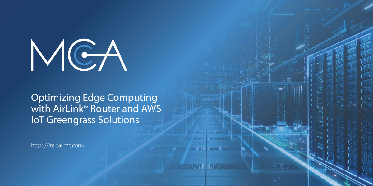 Featured Image for “Optimizing Edge Computing with AirLink® Router and AWS IoT Greengrass Solutions”