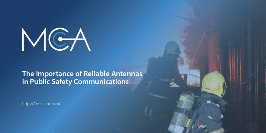 public safety antennas and LMR communication helping to provide uninterrupted and secure connections to respond effectively to crises and emergencies